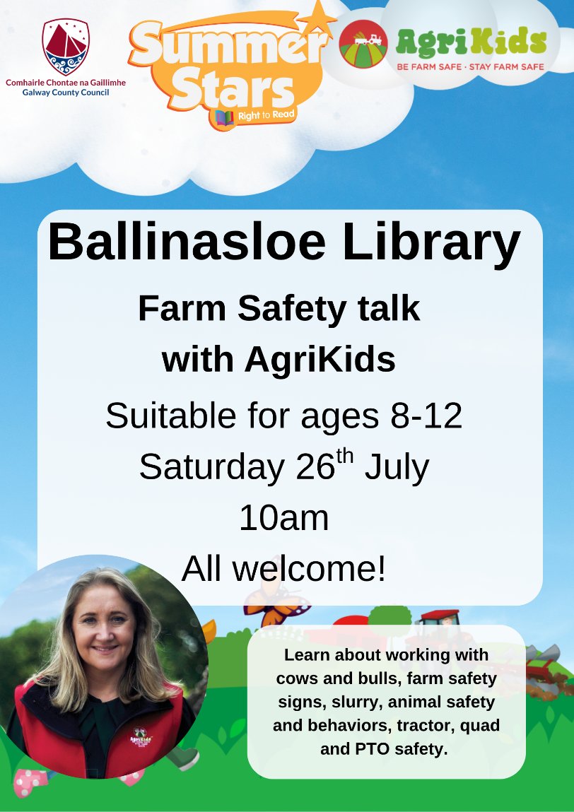📍Ballinasloe Library- Agri Kids Farm Safety
🕙10am
🗓Saturday 26th July
Join Alma Jordan for a fun and engaging workshop on farm safety! This workshop is suitable for ages 8-12 and no booking is required.
