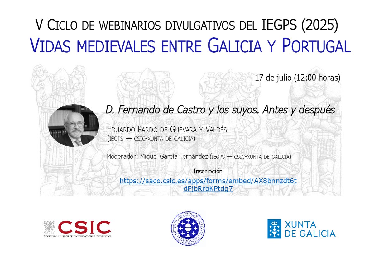 CSICGalicia's tweet image. Mañana concluye la VI edición del ciclo de webinarios “Vidas medievales entre Galicia y Portugal”, iniciativa @iegps, y lo hace con Eduardo Pardo 👇