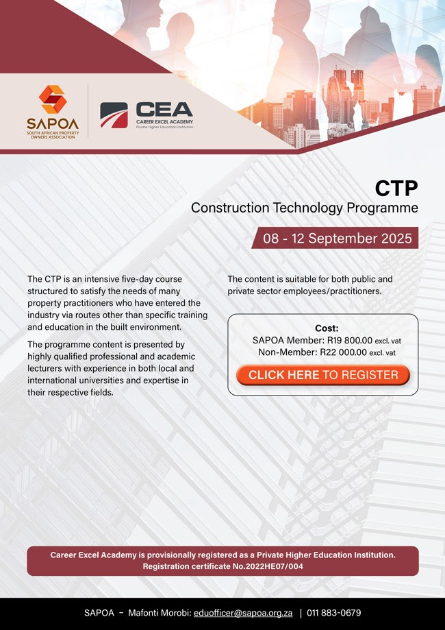 The SAPOA Construction Technology Programme (CTP)

Advance your property career with the CTP, presented by SAPOA and Career Excel Academy. This five-day course from 8 to 12 Sept 2025 is designed for professionals in the built environment.

Register: crm.sapoa.org.za/RSVP/Default.a…
