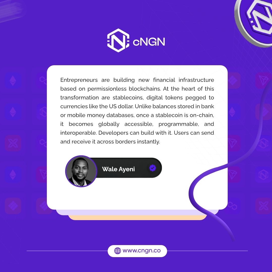 cngn_co's tweet image. "Entrepreneurs are building new financial infrastructure based on permissionless blockchains. At the heart of this transformation are stablecoins, digital tokens pegged to currencies like the US dollar. Unlike balances stored in bank or mobile money databases, once a stablecoin…