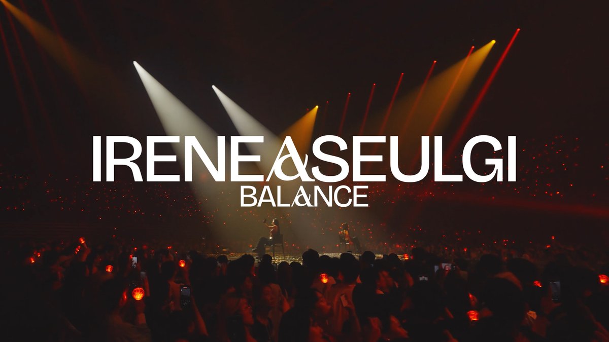 2025 IRENE &amp; SEULGI Concert Tour [ BALANCE ] in SEOUL Recap Video

youtu.be/hpXslR-XgO8

#RedVelvet_IRENE_SEULGI 
#레드벨벳_아이린_슬기
#IRENE #아이린 #SEULGI #슬기
#RedVelvet_IRENE_SEULGI_BALANCE
#RedVelvet_IRENE_SEULGI_CONCERT_TOUR