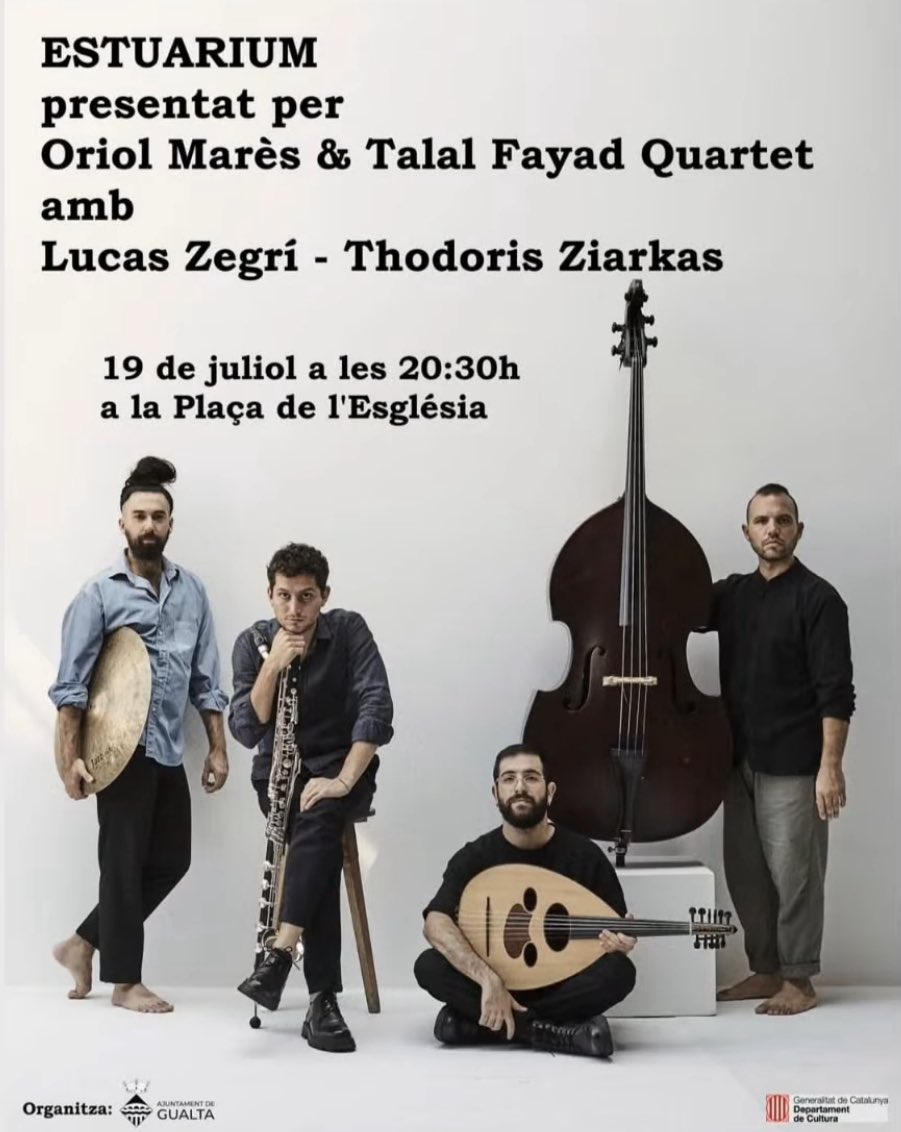 Proper concert a la vista! 🔝🔝🔝
Aquest dissabte a les 20:30h #Gualta
ESTUARIUM, amb Oriol Marès &amp; Talal Fayad Quartet, amb Lucas Zegrí i Thodoris Ziarkas
