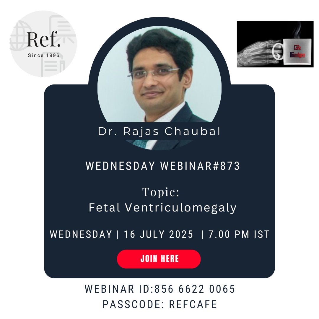 REF_INDIA's tweet image. ul 16 - Wednesday Webinar#873
Fetal Ventriculomegaly - Dr. Rajas Chaubal, Director and Consultant, Thane Ultrasound Centre
Join here:
us02web.zoom.us/j/85666220065?…
Webinar ID: 856 6622 0065 | Passcode: REFCAFE