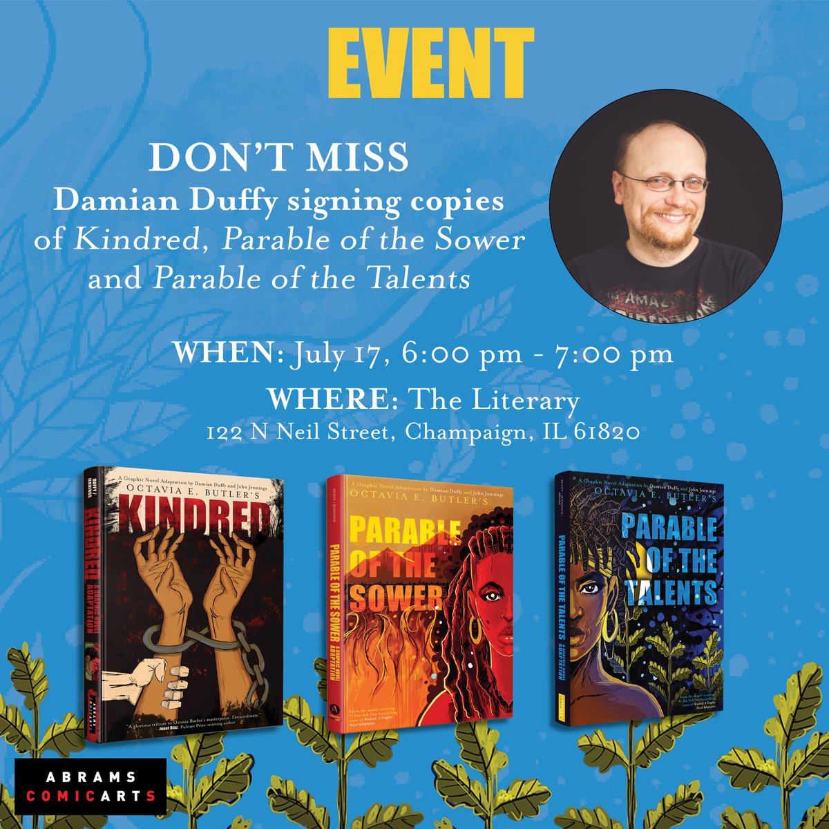 AbramsComicArts's tweet image. Don’t miss Damian Duffy's signing at The Literary, July 17th, 6:00-7:00 pm!! This is your chance to meet Damian Duffy and have your favorite books signed by him!
#Event #OctaviaEButler #ParableOfTheSower #ParableOfTheTalents #Kindred #Signing #AuthorEvent