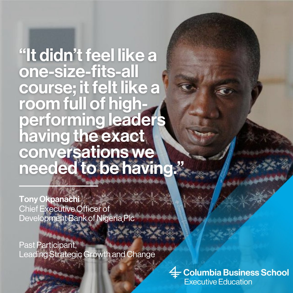 📈 How do you lead growth in an environment that’s constantly evolving?

Tony Okpanachi, Managing Director &amp; CEO of Development Bank of Nigeria, joined the Leading Strategic Growth and Change program to deepen his ability to navigate uncertainty and reimagine scale in development