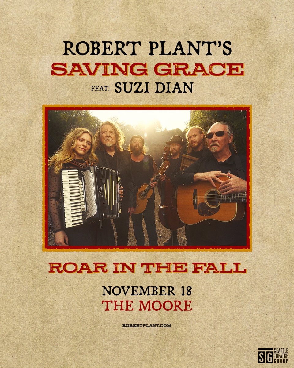 stgpresents's tweet image. JUST ANNOUNCED: Robert Plant's Saving Grace featuring Suzi Dian is playing The Moore Theatre November 18! 🎶 Tickets on sale Friday at 10am at STGPresents.org 🎟️