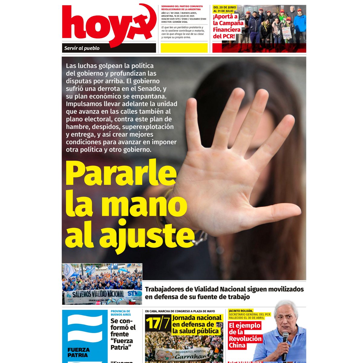 hoyredpcr's tweet photo. ¡YA SALIÓ! Semanario Hoy 2068 

👉 Pararle la mano al ajuste 
👉 17/7: Jornada en defensa de la salud pública 
👉 PBA: se conformó el frente Fuerza Patria
👉 Jacinto Roldán: El ejemplo de la Revolución China 
👉 Aportá a la Colecta del PCR https://t.co/Pjstebeda9