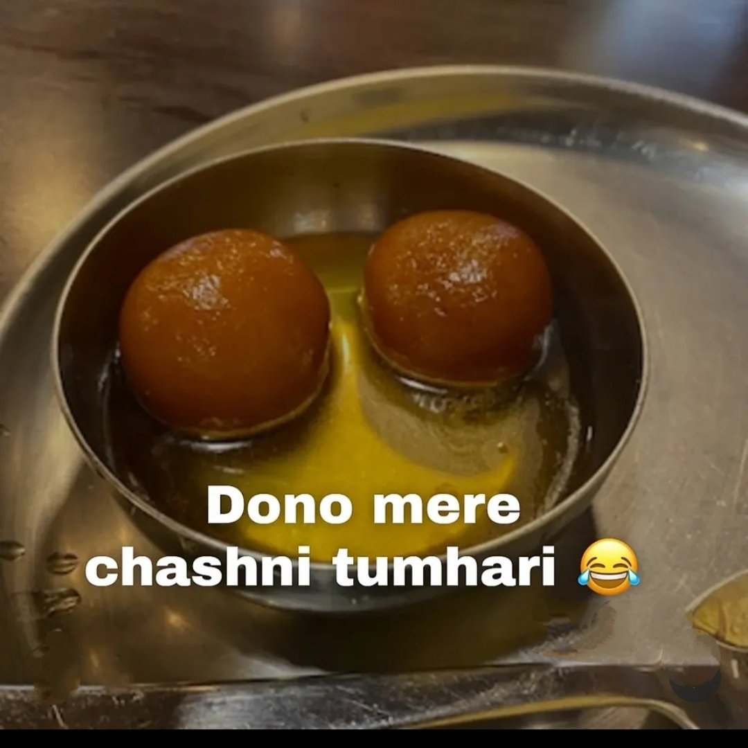 Dono mai khane vali hun 
Chashni tumhari 😂