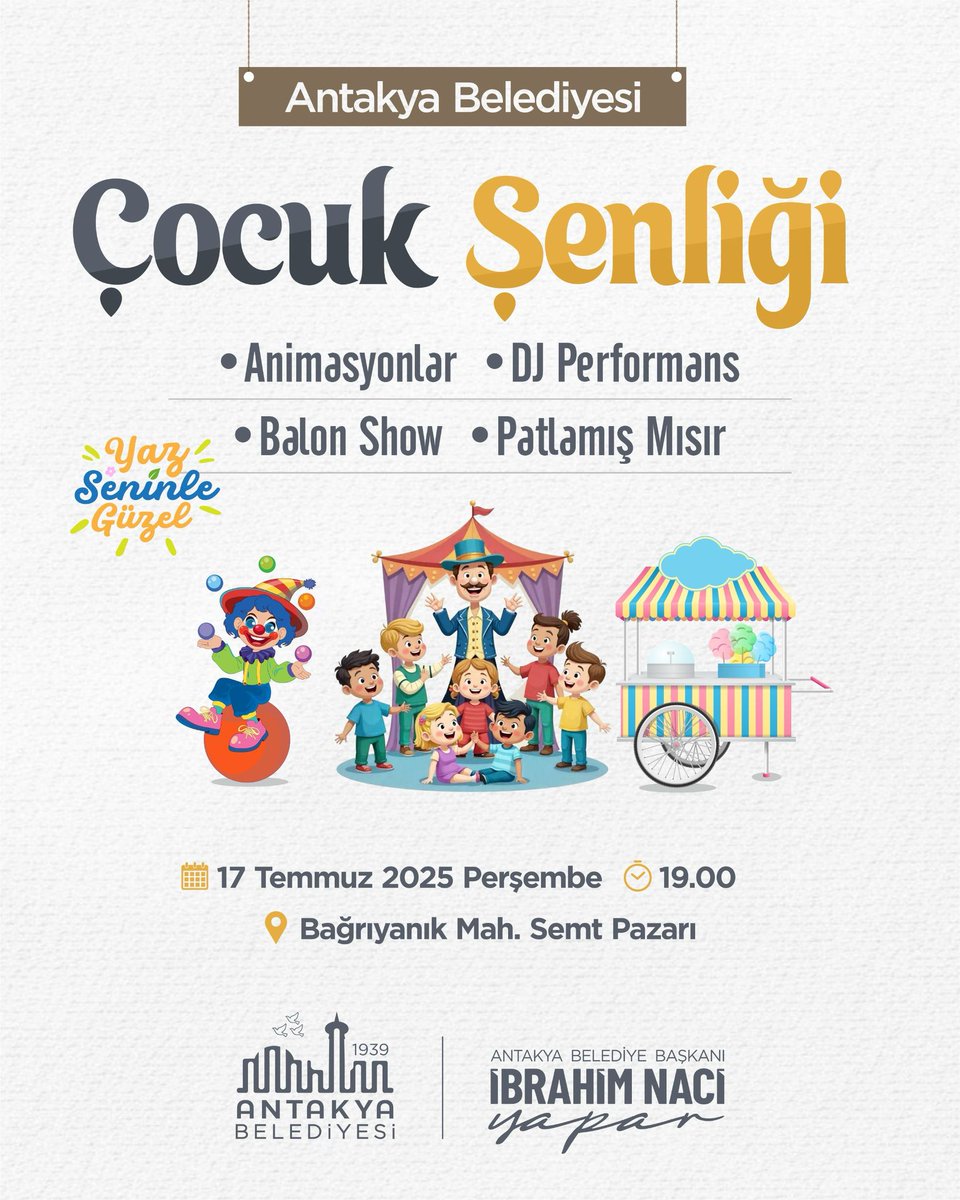 AntakyaBld's tweet image. Antakya Belediyesi Çocuk Şenliği'ne Davetlisiniz!
Animasyonlar, DJ performans, palyaço, balon şov ve patlamış mısır ikramıyla dolu eğlenceli bir gün sizleri bekliyor.
Tarih: 17 Temmuz Perşembe (Yarın)
Yer: Bağrıyanık Mahallesi Semt Pazarı
Saat: 19.00