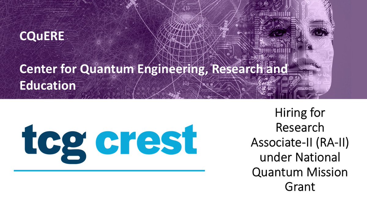 TCG_CREST (@cresttcg) on Twitter photo CQuERE, TCG CREST invites applications from eligible candidates for the appointment of Research Associate-II (RA-II) for the National Quantum Mission (NQM) project entitled “Diamond Quantum Defects-based Sensing”.
Details: tcgcrest.org/news/cquere-tc…
CVs @ tanmoy.basu@tcgcrest.org CQuERE, TCG CREST invites applications from eligible candidates for the appointment of Research Associate-II (RA-II) for the National Quantum Mission (NQM) project entitled “Diamond Quantum Defects-based Sensing”.
Details: tcgcrest.org/news/cquere-tc…
CVs @ tanmoy.basu@tcgcrest.org