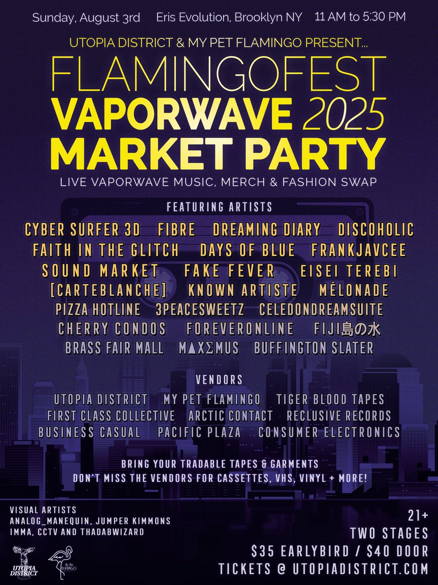 Utopia District (@utopiadistrict) on Twitter photo Vaporwave Market Party & Daytime Fair at FLAMINGOFEST 2025! (new name for Tape Swap) 🦩 Sunday August 3rd in NY. Tickets:
eventbrite.com/e/vaporwave-ma…
Featuring <a href="/CyberSurfer3D/">Cyber Surfer 3D</a> <a href="/fibrealex/">FIBRE 🌌🪐</a> <a href="/daysofblueskies/">days of blue skies</a> <a href="/celadondream/">celadonDREAM Suite</a> <a href="/fiji_daze/">𝙁𝙄𝙅𝙄 島の水 💖 🔜 FLAMINGOFEST '25!</a> <a href="/brassfairmall/">B r a s s // F a i r // M a l l</a> <a href="/discoholicmusic/">🪩 Discoholic 🎶 "BLAME IT ON THE DJ" OUT NOW</a> and many more!! Vaporwave Market Party & Daytime Fair at FLAMINGOFEST 2025! (new name for Tape Swap) 🦩 Sunday August 3rd in NY. Tickets:
eventbrite.com/e/vaporwave-ma…
Featuring <a href="/CyberSurfer3D/">Cyber Surfer 3D</a> <a href="/fibrealex/">FIBRE 🌌🪐</a> <a href="/daysofblueskies/">days of blue skies</a> <a href="/celadondream/">celadonDREAM Suite</a> <a href="/fiji_daze/">𝙁𝙄𝙅𝙄 島の水 💖 🔜 FLAMINGOFEST '25!</a> <a href="/brassfairmall/">B r a s s // F a i r // M a l l</a> <a href="/discoholicmusic/">🪩 Discoholic 🎶 "BLAME IT ON THE DJ" OUT NOW</a> and many more!!
