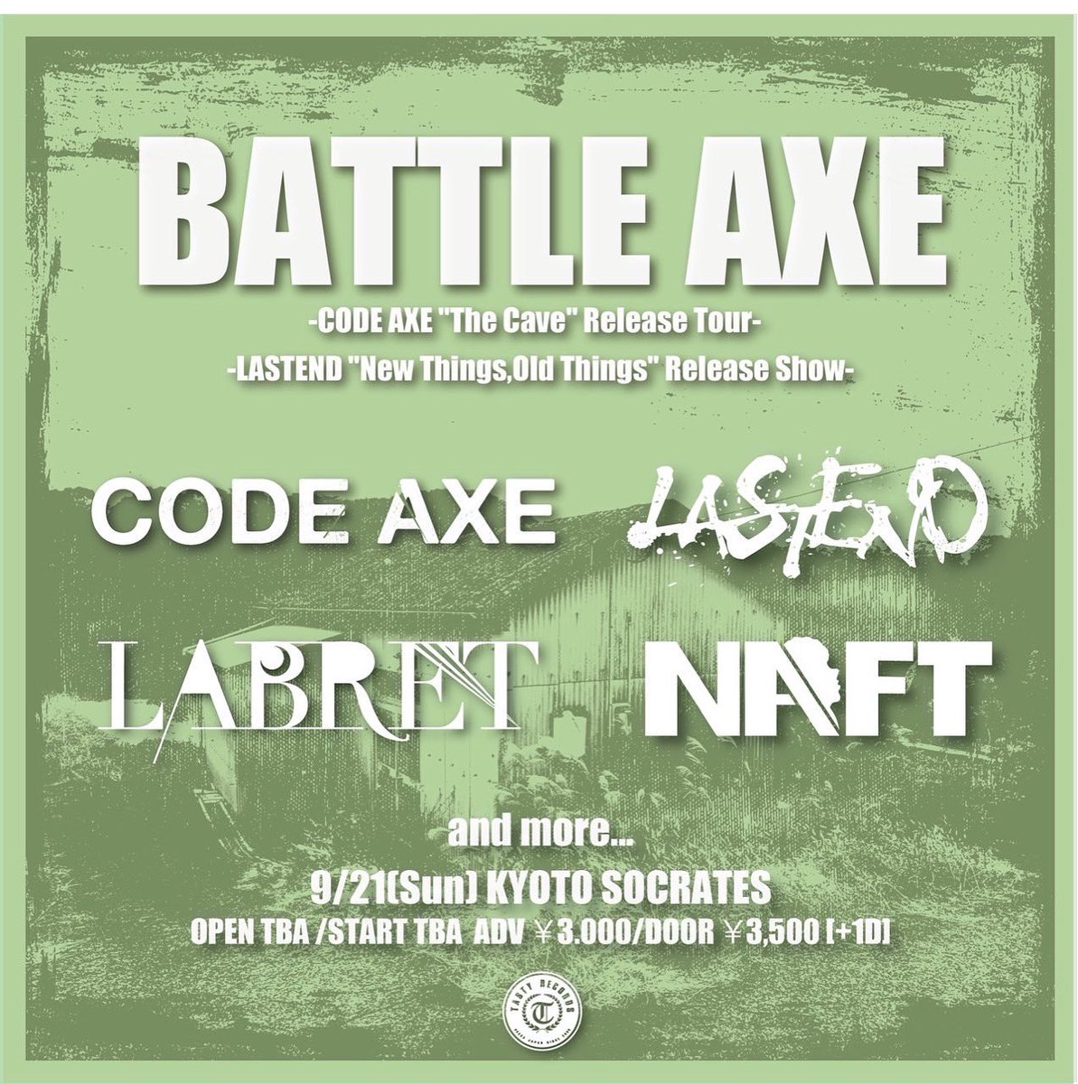 LABRET_OFFICIAL's tweet image. 🔥NEW LIVE UP🔥
2025.09.21(日)SOCRATES KYOTO
"BATTLE AXE”
CODE AXE "The Cave" Release Tour
LASTEND "New Things,Old Things" Release Show
CODE AXE
LABRET
NAFT
LASTEND
and more...
久しぶりのSOCRATES🔥
予約受付開始🎫
industreal.jp