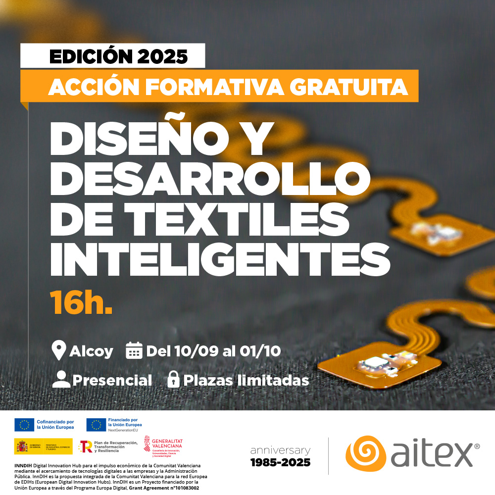🔊Aprende a diseñar y desarrollar un artículo textil inteligente con esta formación GRATUITA de AITEX

🌐Tendencias y tecnologías para diseñar y desarrollar un textil inteligente

📅Los días 10, 17 y 24 de septiembre y 1 de octubre

🟠Plazas limitadas.

🔗 aitex.es/courses/diseno…