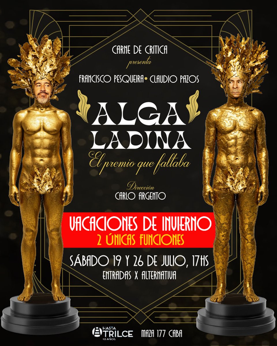 🎭 Vacaciones de invierno: dos únicas funciones imperdibles   📷 Vuelve ALGA LADINA (el premio que faltaba) 📷 17 hs 📷 Teatro Hasta Trilce – Maza 177 📷 Entradas disponibles x Alternativa✨🎟️