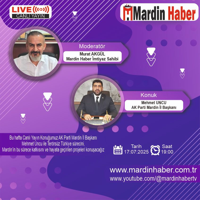 AK Parti Mardin İl Başkanımız Sn. Mehmet Uncu, Mardin Haber Canlı Yayınında: Gündem Terörsüz Türkiye ve Projeler