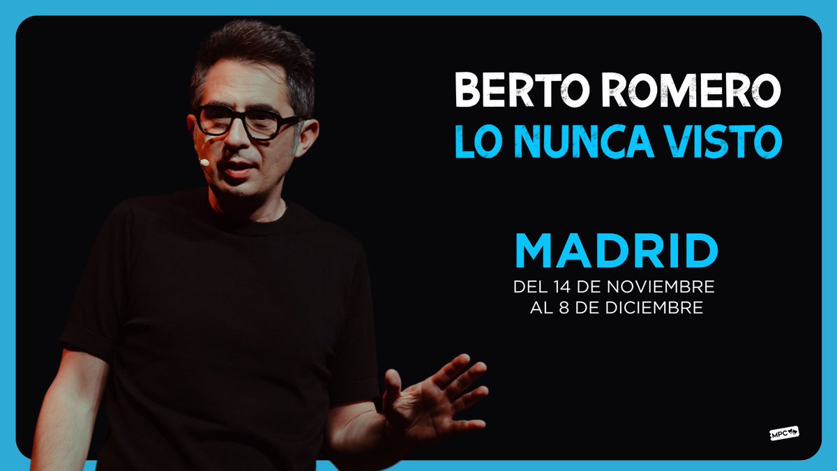 MPC Management (@mpc_management) on Twitter photo ¡Atención Madrid!
<a href="/Berto_Romero/">Berto Romero</a> vuelve a la ciudad con Lo nunca visto.
Del 14 de noviembre al 8 de diciembre en el <a href="/laestacionppio/">Gran Teatro CaixaBank Príncipe Pío </a>
Una oportunidad única para ver, reír y entender por qué este show lo está cambiando todo.
bit.ly/ENTRADAS_Berto… ¡Atención Madrid!
<a href="/Berto_Romero/">Berto Romero</a> vuelve a la ciudad con Lo nunca visto.
Del 14 de noviembre al 8 de diciembre en el <a href="/laestacionppio/">Gran Teatro CaixaBank Príncipe Pío </a>
Una oportunidad única para ver, reír y entender por qué este show lo está cambiando todo.
bit.ly/ENTRADAS_Berto…