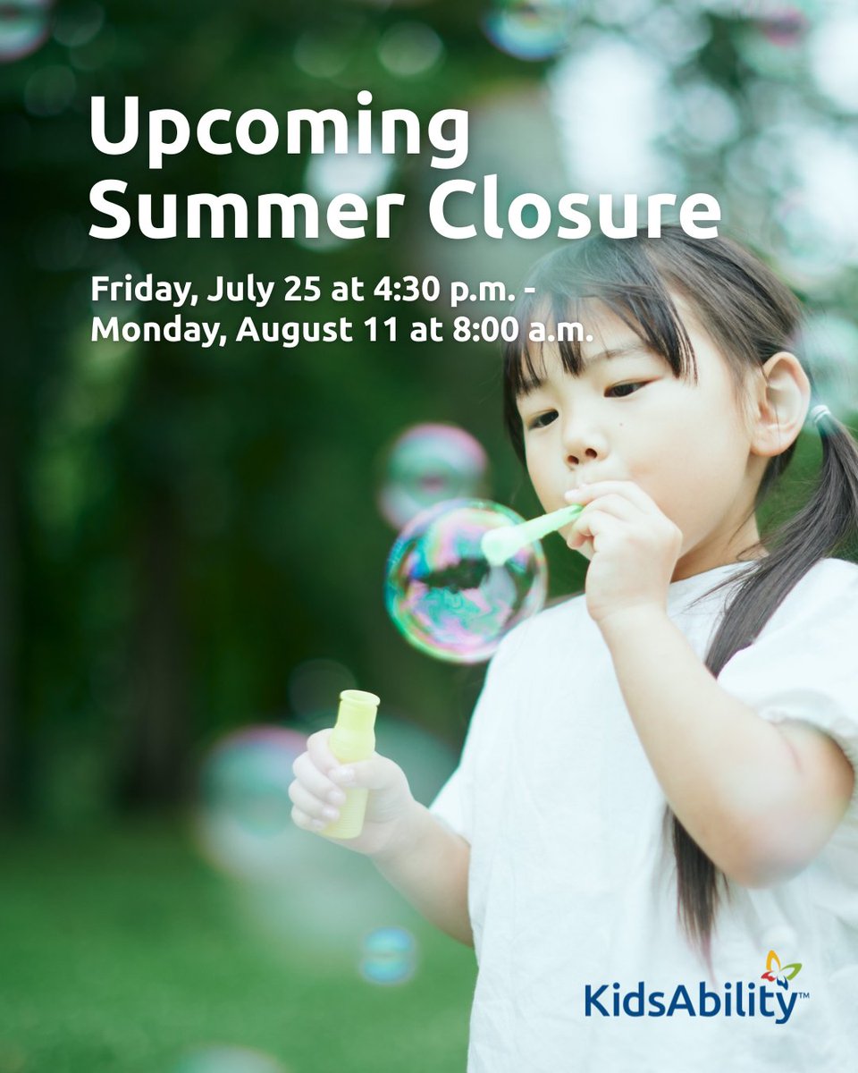 Upcoming Summer Closure Announcement:

All KidsAbility sites will be closed from Friday, July 25 at 4:30 p.m. to Monday, August 11 at 8:00 a.m. for our annual summer closure.

If you have an urgent issue during our closure, please email urgent@kidsability.ca.
