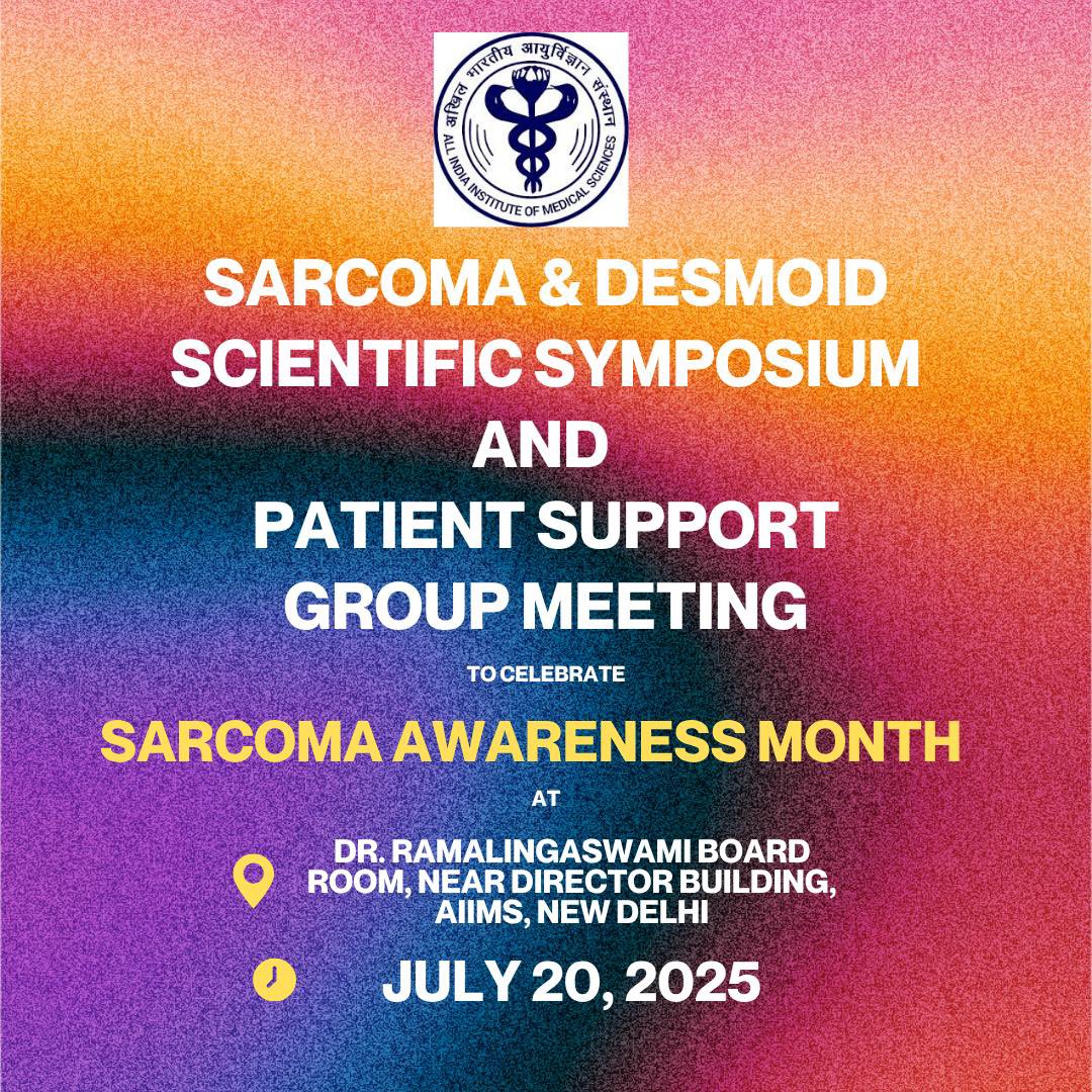 Sachin Sarcoma Society (@sachinsarcoma) on Twitter photo In #SarcomaAwarenessMonth, #Sarcoma and #Desmoid Scientific Symposium and Patient #SupportGroup Meeting is organised in AIIMS New Delhi on 20 th July 2025 at Ramalingaswamy Board Room, AIIMS, New Delhi. Organised by Sarcoma Medical Oncology in association with <a href="/SachinSarcoma/">Sachin Sarcoma Society</a>. In #SarcomaAwarenessMonth, #Sarcoma and #Desmoid Scientific Symposium and Patient #SupportGroup Meeting is organised in AIIMS New Delhi on 20 th July 2025 at Ramalingaswamy Board Room, AIIMS, New Delhi. Organised by Sarcoma Medical Oncology in association with <a href="/SachinSarcoma/">Sachin Sarcoma Society</a>.