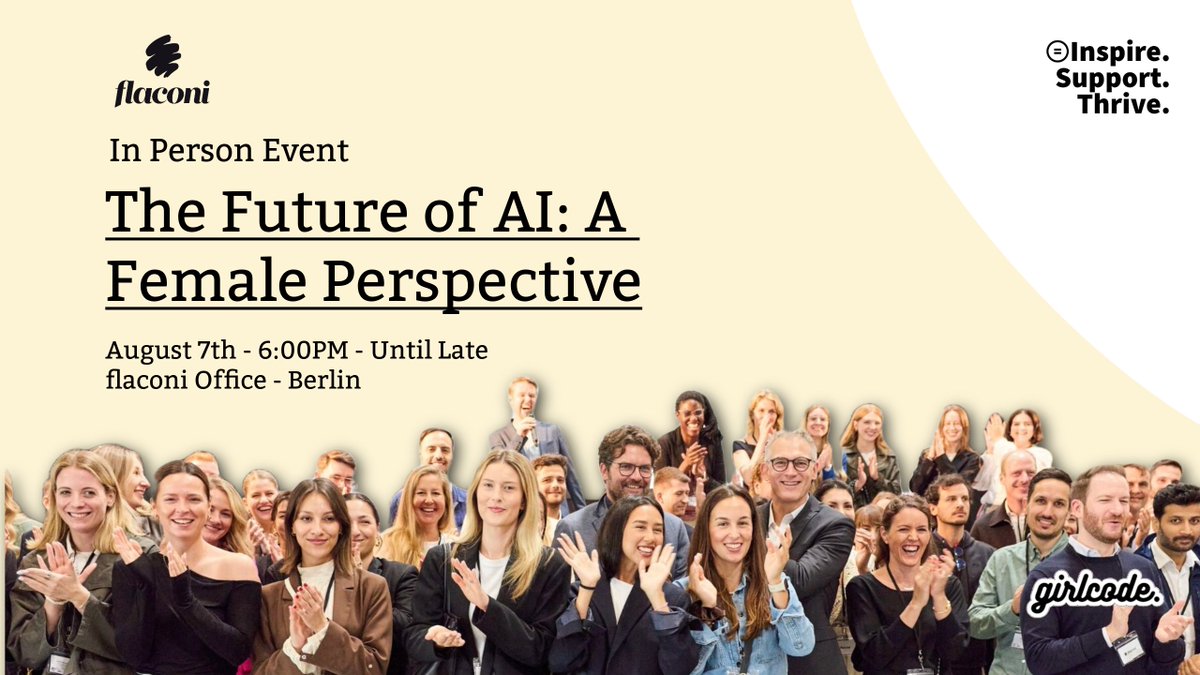 🗓️ Berlin In Person Event: flaconi X GirlCode - The Future of AI: A Female Perspective.

✅ Join us at flaconi's office in Berlin on August 7th (6PM Until Late) 
Secure your tickets for the event here: girlcode.dev/event-details/…

#womenintech #girlcode #tech #techevent
