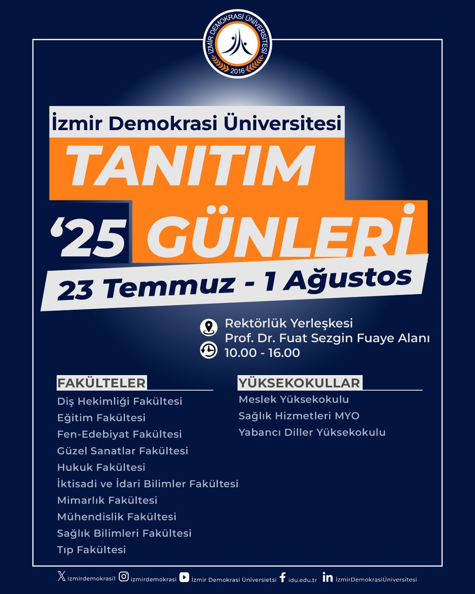 İzmir Demokrasi Üniversitesi (@izmirdemokrasi1) on Twitter photo İZMİR DEMOKRASİ ÜNİVERSİTESİ TANITIM GÜNLERİ BAŞLIYOR!
23 Temmuz – 1 Ağustos 2025
Rektörlük Yerleşkesi | Prof. Dr. Fuat Sezgin Fuaye Alanı
10.00 – 16.00
Tüm aday öğrencilerimizi İzmir Demokrasi Üniversitesi Tanıtım Günleri’ne bekliyoruz.
#izmirdemokrasiüniversitesi
<a href="/tbedriye1/">Bedriye Tunçsiper</a> İZMİR DEMOKRASİ ÜNİVERSİTESİ TANITIM GÜNLERİ BAŞLIYOR!
23 Temmuz – 1 Ağustos 2025
Rektörlük Yerleşkesi | Prof. Dr. Fuat Sezgin Fuaye Alanı
10.00 – 16.00
Tüm aday öğrencilerimizi İzmir Demokrasi Üniversitesi Tanıtım Günleri’ne bekliyoruz.
#izmirdemokrasiüniversitesi
<a href="/tbedriye1/">Bedriye Tunçsiper</a>