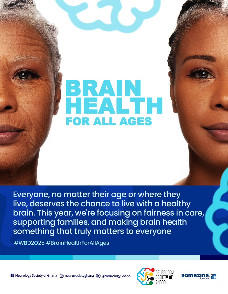 Brain health for ALL ages! Everyone matters! 

#wbd2025 #neurologysocietyofghana #nsg #brainhealth #brainhealthforallages