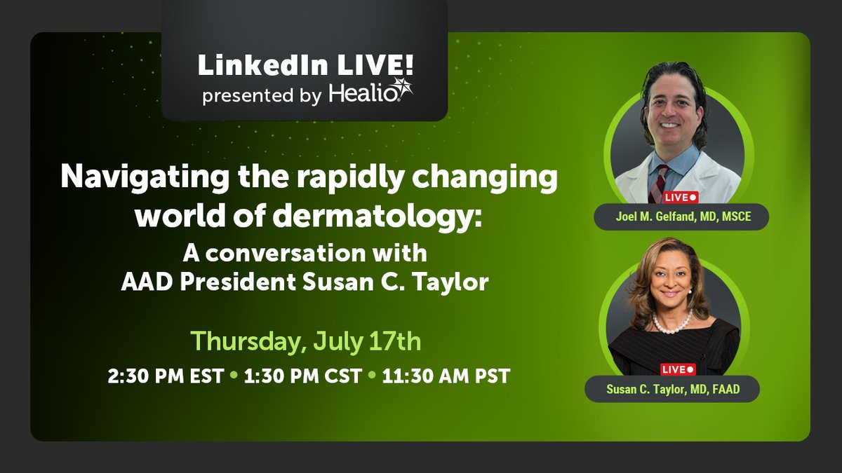 GoHealio's tweet image. The countdown is on!⏰
Join @DrJoelGelfand and @AADskin President Susan Taylor, MD, FAAD, tomorrow, July 17, at 2:30 p.m. EST for our July LinkedIn livestream.🎥
Learn how you can navigate the rapidly changing world of dermatology; register now! ⬇
linkedin.com/events/navigat…