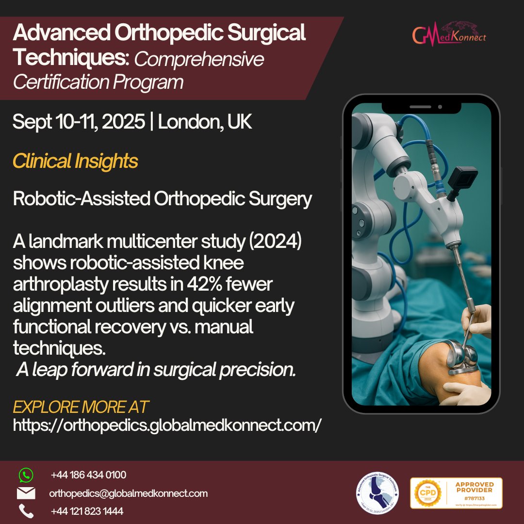 Advanced Ortho (@ortho_advanced) on Twitter photo 🤖 Clinical Insight: Robotic-Assisted Ortho Surgery
🆕 2024 study: Robotic TKA =📉 42% fewer alignment outliers
⏱️ Faster early recovery vs. manual methods.
✨ Surgical precision just leveled up.
📍 London | Sept 10–11
📩orthopedics@globalmedkonnect.com
#Londonconference #UK 🤖 Clinical Insight: Robotic-Assisted Ortho Surgery
🆕 2024 study: Robotic TKA =📉 42% fewer alignment outliers
⏱️ Faster early recovery vs. manual methods.
✨ Surgical precision just leveled up.
📍 London | Sept 10–11
📩orthopedics@globalmedkonnect.com
#Londonconference #UK