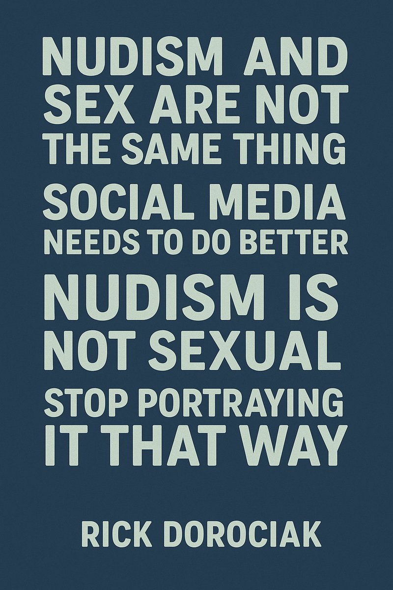 Nudism Is Not Sexual: Social Media Needs to Do Better

By: Rick Dorociak

One of the biggest misconceptions perpetuated by social media platforms is the idea that nudity automatically equals sexuality. This harmful narrative doesn’t just misrepresent an entire lifestyle, it