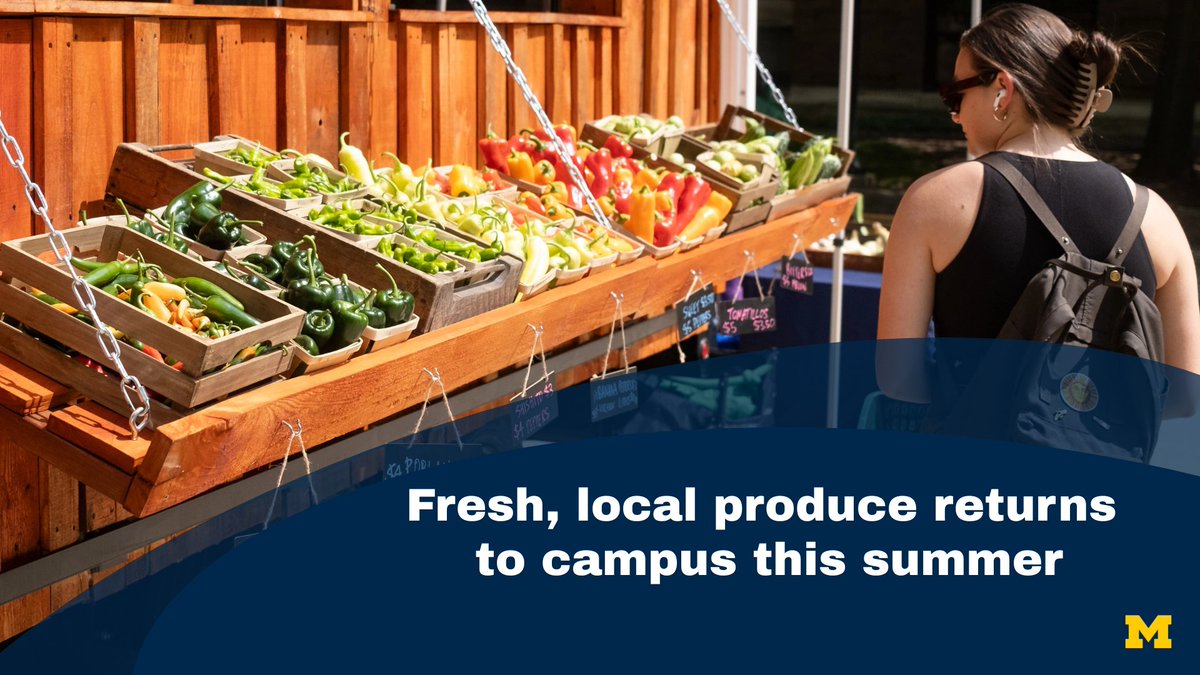 UMich's tweet image. The U-M community will have access to locally grown fruits and vegetables as summer produce returns to the Ann Arbor campus. A variety of markets and produce programs will be available across campus through September. myumi.ch/W69yD