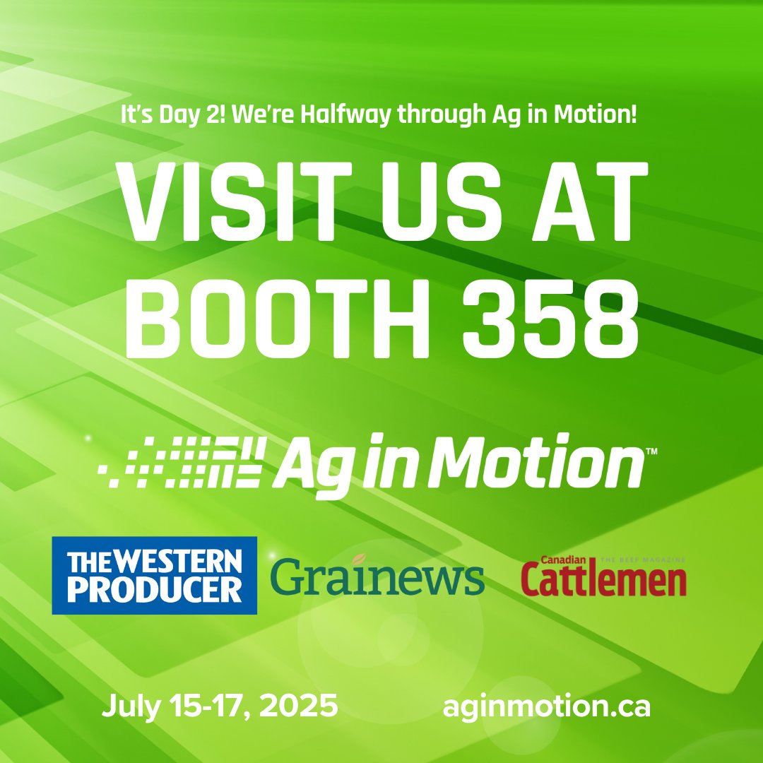 We’re halfway through #AgInMotion—don’t miss out! Come by Booth 358 to meet the Grainews team. 
📖 Grab your FREE latest issue 
🔁 Renew your membership 

📍 July 15–17, 2025 | Booth 358 

🔗 aginmotion.ca 

#AIM25 #SaskAg #WesternProducer #Grainews #Cattlemen
