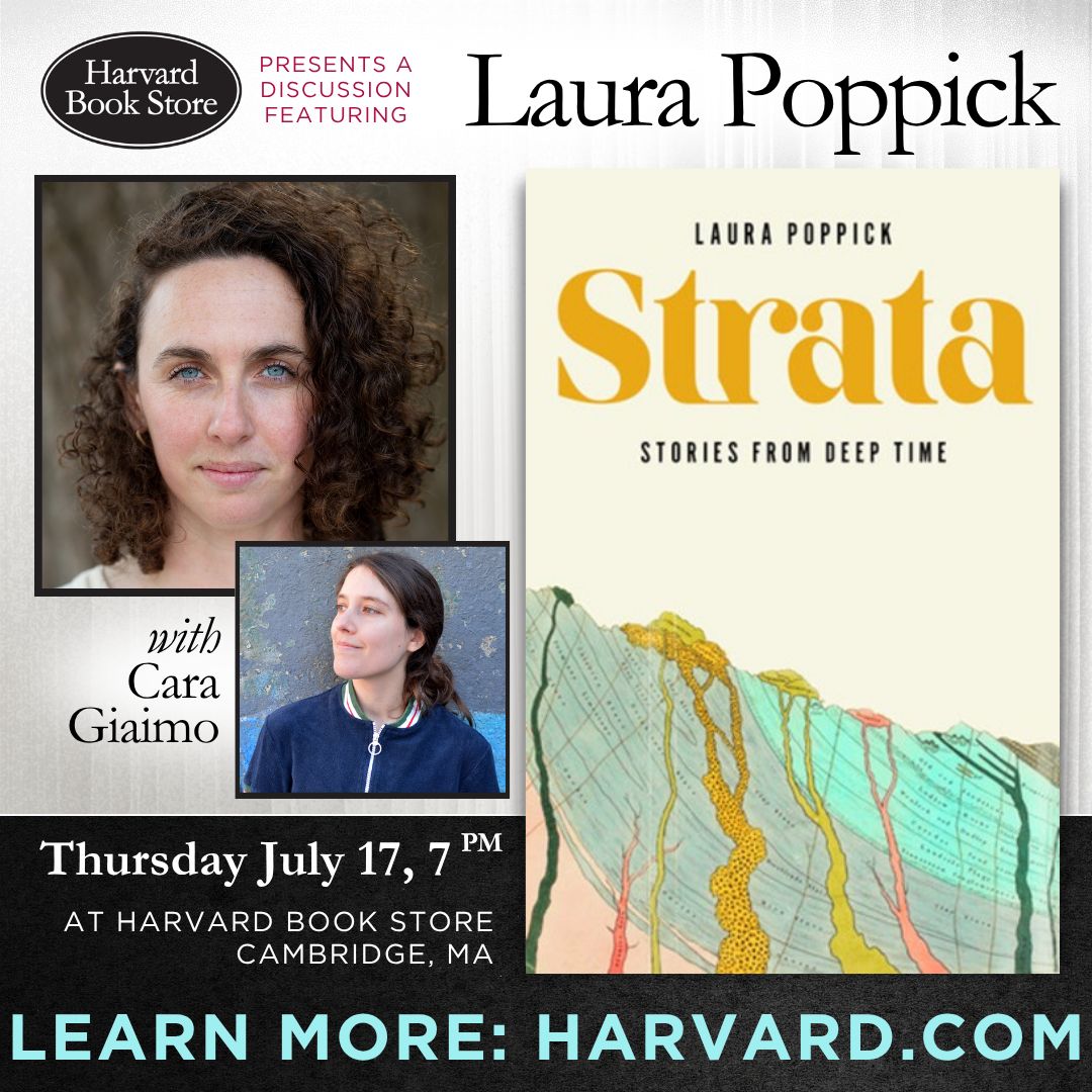 HarvardBooks's tweet image. 📅 Thurs. 7/17 @ 7PM: We welcome Laura Poppick for a discussion of her book "Strata: Stories from Deep Time" a revelatory journey through four moments in Earth’s deep past. She will be joined by "Atlas Obscura: Wild Life" co-author Cara Giaimo. More info: buff.ly/1nfWnUg