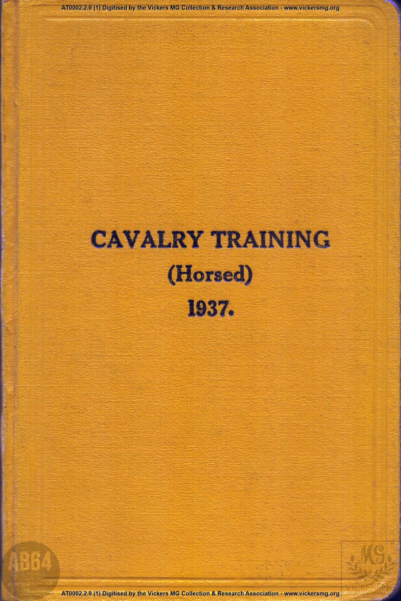 Is this the last Cavalry manual of the British Army? Printed in 1937 it is how the Cavalry units of the army were trained and it details the doctrine and the logistics particular to their role.

Currently being scanned in on #WarHorseWednesday and will be on Patreon soon.
