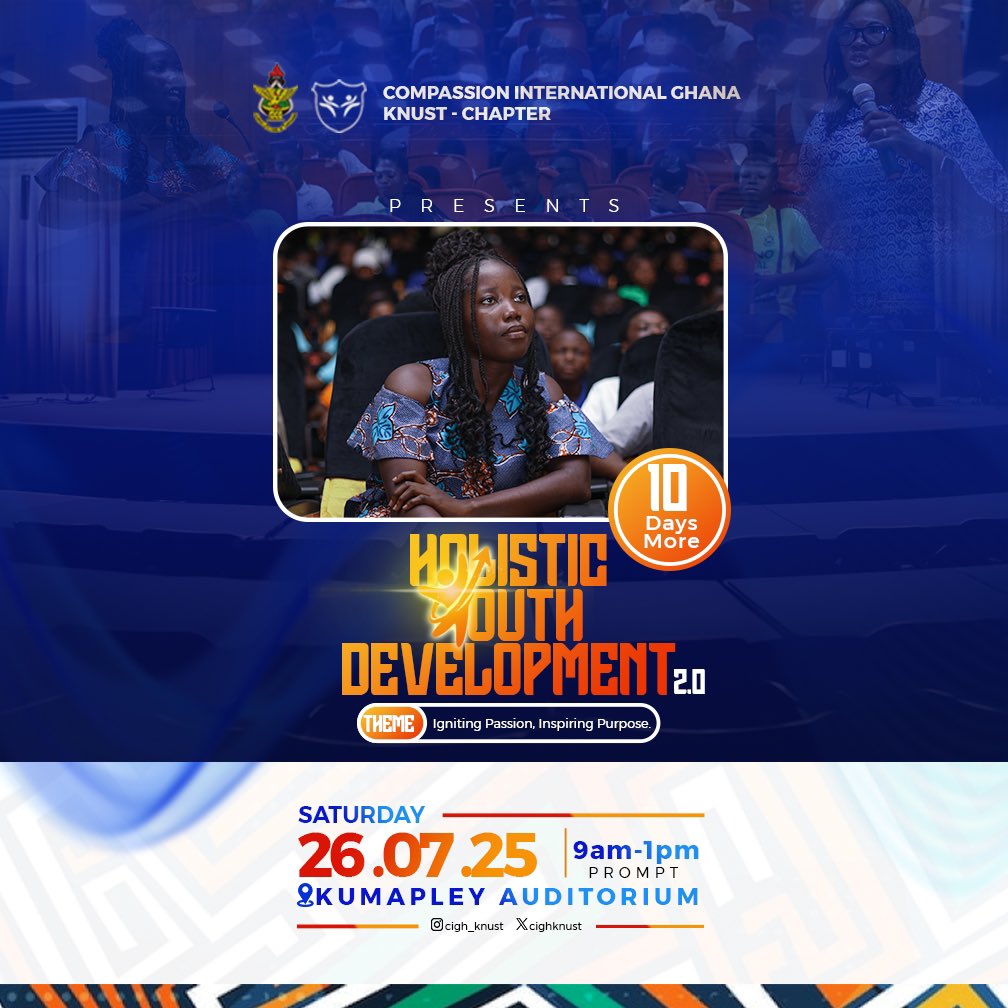 CighKnust's tweet photo. ⏳ The countdown is on!
Just 10 DAYS MORE to Holistic Youth Development 2.0 🎉

Get ready to be inspired, equipped, and empowered to pursue purpose and passion like never before! 🔥

📆 Date: Saturday, 26th July 2025
🕘 Time: 9am – 1pm
📍 Venue: KUMAPLEY AUDITORIUM, KNUST
#HYD2 https://t.co/1j51Dzinub