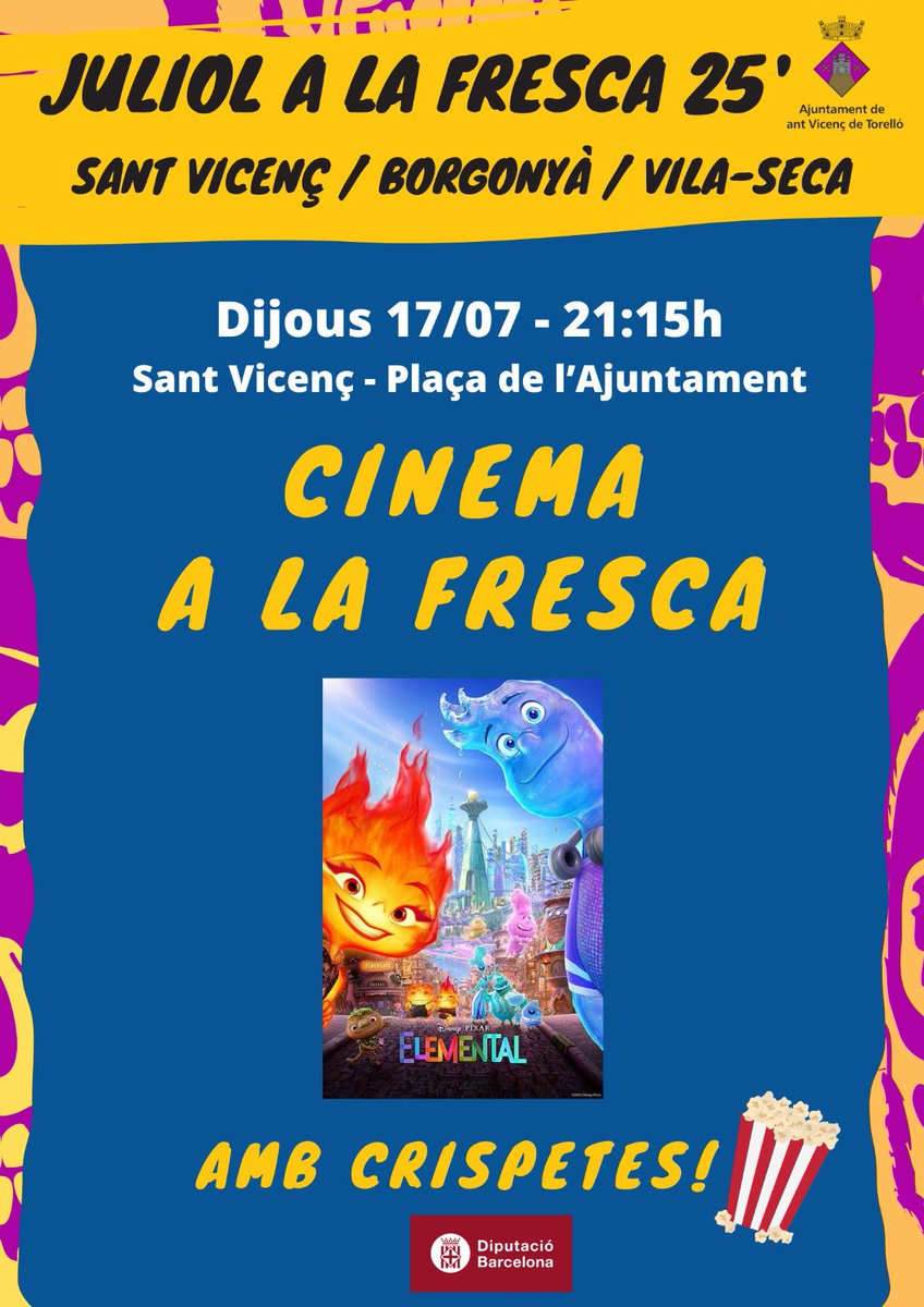 💥 JULIOL A LA FRESCA 25’

🍿📢 CINEMA A LA FRESCA

 👉 Aquest tercer dijous de juliol serà el torn del Cinema a la fresca i les crispetes, amb la pel·lícula “ELEMENTAL”

📆 Dijous 17 de juliol a les 21:15h, a la PLAÇA DE L'AJUNTAMENT

Vine a gaudir a la fresca!