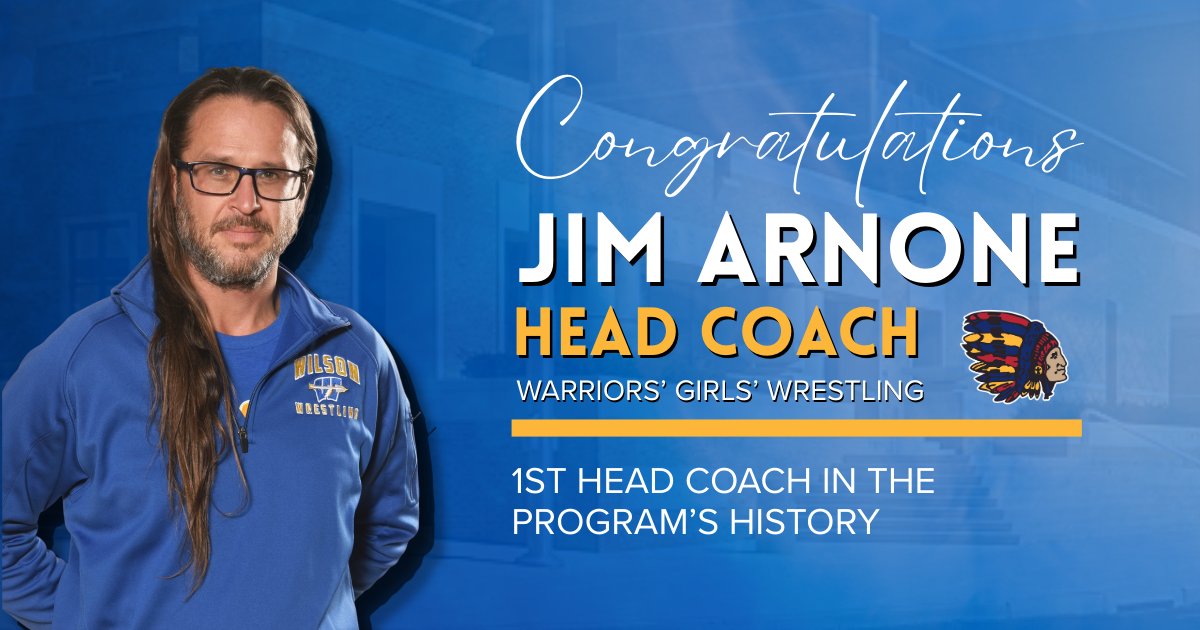 HISTORY MADE!
The Wilson Area Athletic Department proudly welcomes Jim Arnone as the first Head Coach of Girls' Wrestling in Wilson history. #WarriorAthletics