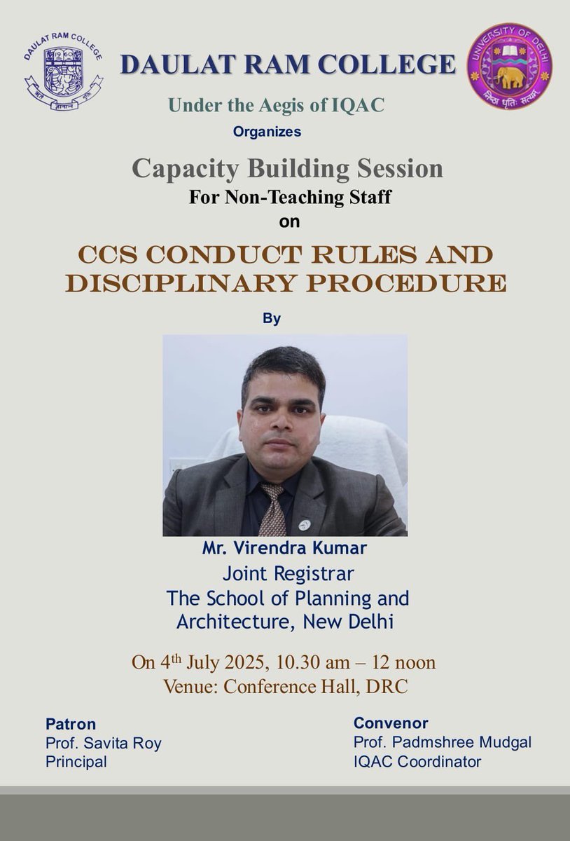 drc_du's tweet photo. Daulat Ram College is happy to share that a "Capacity Building Session on CCS Conduct rules&amp; Disciplinary measures" by Mr.Virendra Kumar, Jt. Registrar, School of Planning&amp;Architecture, Delhi, was organized on 4th July, 25 under the aegis of IQAC,DRC.
#capacitybuilding #Team_DRC https://t.co/B9RosZqRIk