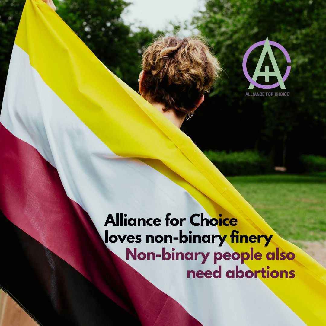 Alliance for Choice loves non-binary finery!
 Non-binary people also need abortions.
Have a read at some tips to be supportive of non-binary people. buff.ly/86AoSws 
#NonBinaryDay.
