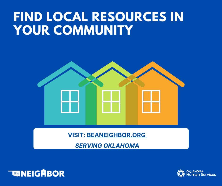 OKDHS's tweet image. Find local resources in your community at BeANeighbor.org!