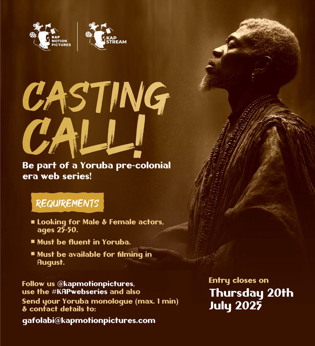 Kunleafolayan (@kunleafolayan) on Twitter photo CASTING CALL!
Male & Female actors (ages 25-50) who are fluent in Yoruba and available to film this August.
To audition:
Record a Yoruba monologue (max 1 min)
Follow @kapstream_tv on IG
Post your monologue on IG with #KAPwebseries
Email to: gafolabi@kapmotionpictures.com CASTING CALL!
Male & Female actors (ages 25-50) who are fluent in Yoruba and available to film this August.
To audition:
Record a Yoruba monologue (max 1 min)
Follow @kapstream_tv on IG
Post your monologue on IG with #KAPwebseries
Email to: gafolabi@kapmotionpictures.com