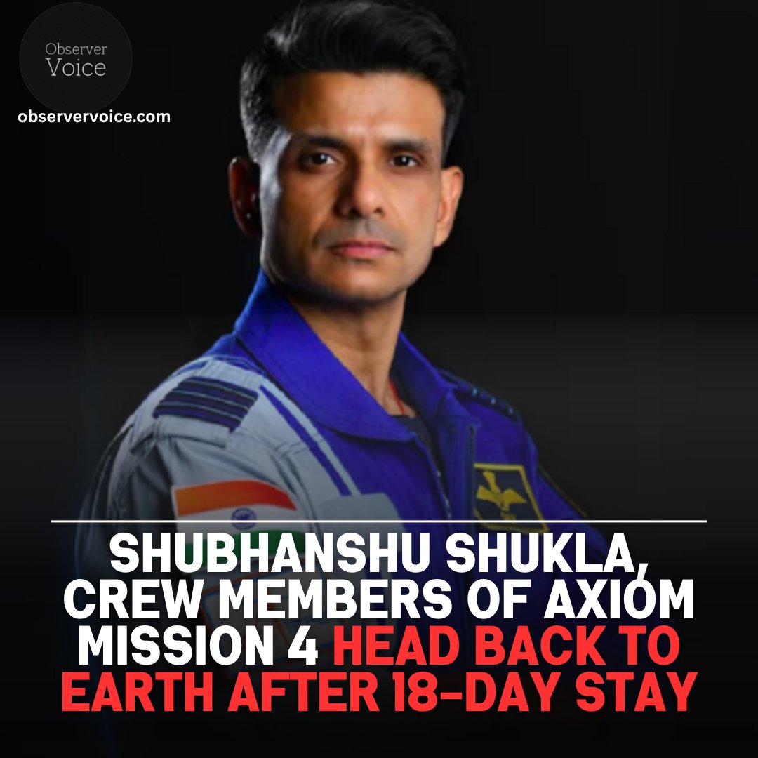 observer_voice's tweet photo. Shubhanshu Shukla, crew members of Axiom Mission 4 head back to Earth after 18-day stay.
#observervoice #shubhanshushukla https://t.co/LRYKGxyUqh