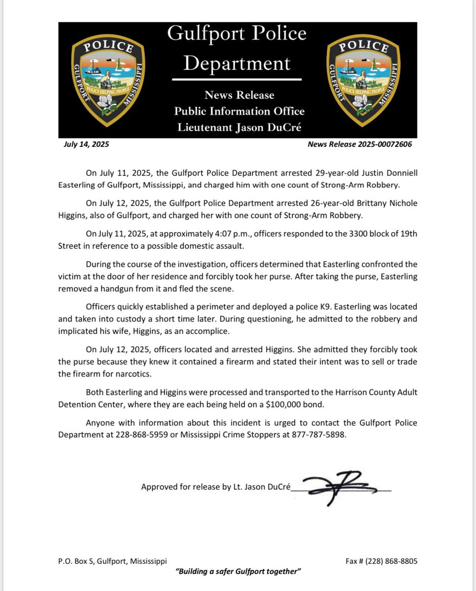 Strong-Arm Robbery News Release:

The Gulfport Police Department arrested Justin Donniell Easterling and Brittany Nichole Higgins, charging each with one count of Strong-Arm Robbery. Both are being held on a $100,000 bond.