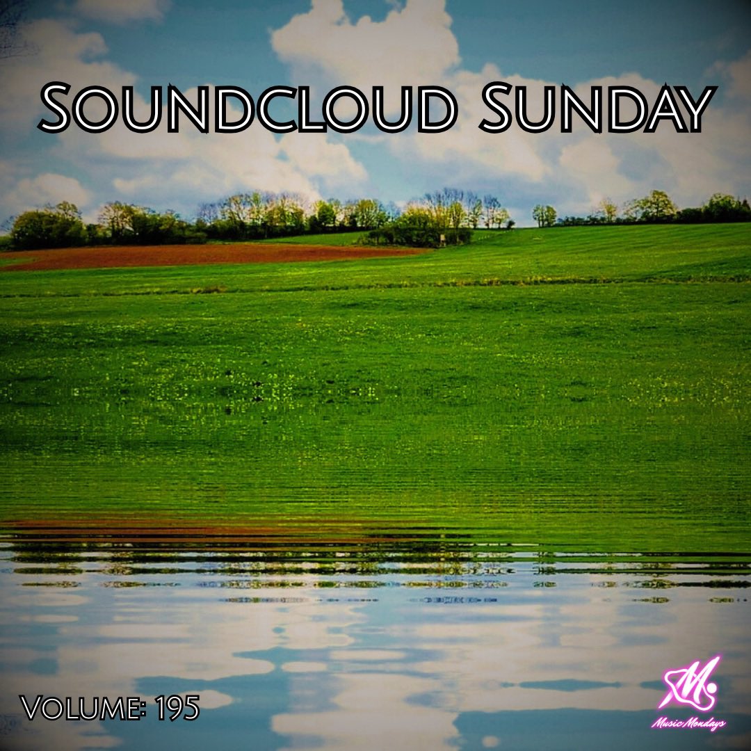 MUSIC MONDAYS PRESENTS…

SOUNDCLOUD SUNDAY: VOLUME 195

THE ONE-HUNDRED AND NINTEY-FIFTH EDITION OF OUR WEEKLY SOUNDCLOUD PLAYLIST. 

STREAM: on.soundcloud.com/xTOptxZRpBQWAq…

CURATED FOR THE UNDERGROUND BY THE UNDERGROUND.

SUBMISSIONS OPEN EVERY WEDNESDAY.