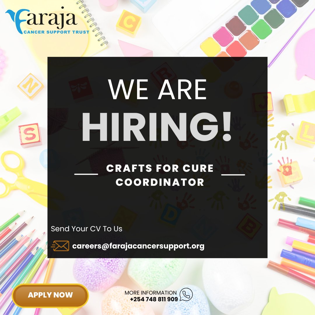 FarajaCancerSupport (@farajatrust) on Twitter photo 🎨 We’re hiring!
Join Faraja as our Crafts for Cure Coordinator 💛
📍Nairobi | 🗓️ Apply by 18 July
✨ Use art, music & play to support kids with cancer
🎓 Background in OT/ECDE/Child Life
📧 careers@farajacancersupport.org
#Farajaat15 #CancersupportinKenya 🎨 We’re hiring!
Join Faraja as our Crafts for Cure Coordinator 💛
📍Nairobi | 🗓️ Apply by 18 July
✨ Use art, music & play to support kids with cancer
🎓 Background in OT/ECDE/Child Life
📧 careers@farajacancersupport.org
#Farajaat15 #CancersupportinKenya