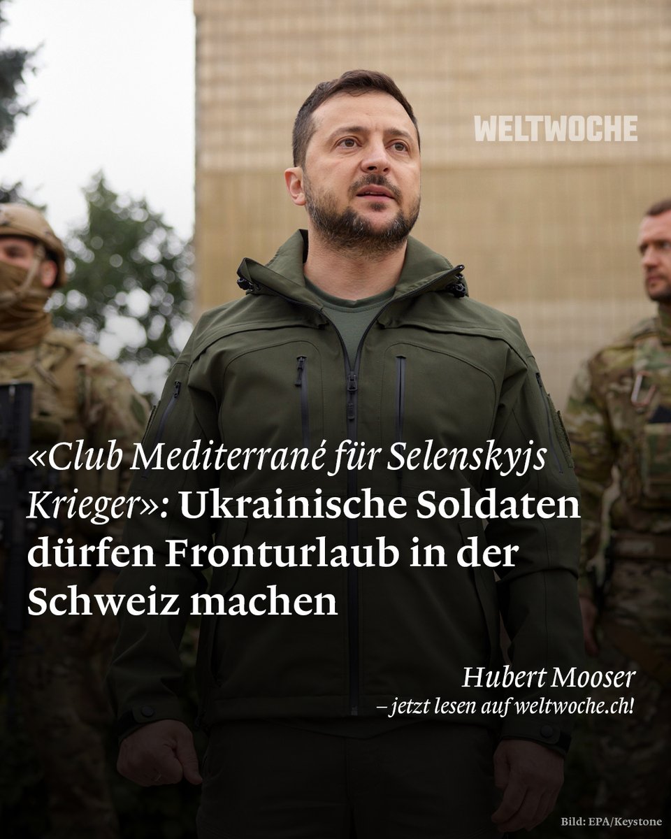 «Club Mediterrané für Selenskyjs Krieger»: Ukrainische Soldaten dürfen Fronturlaub in der Schweiz machen 🔗 Hier ganzen Artikel lesen: weltwoche.ch/daily/ukrainis…