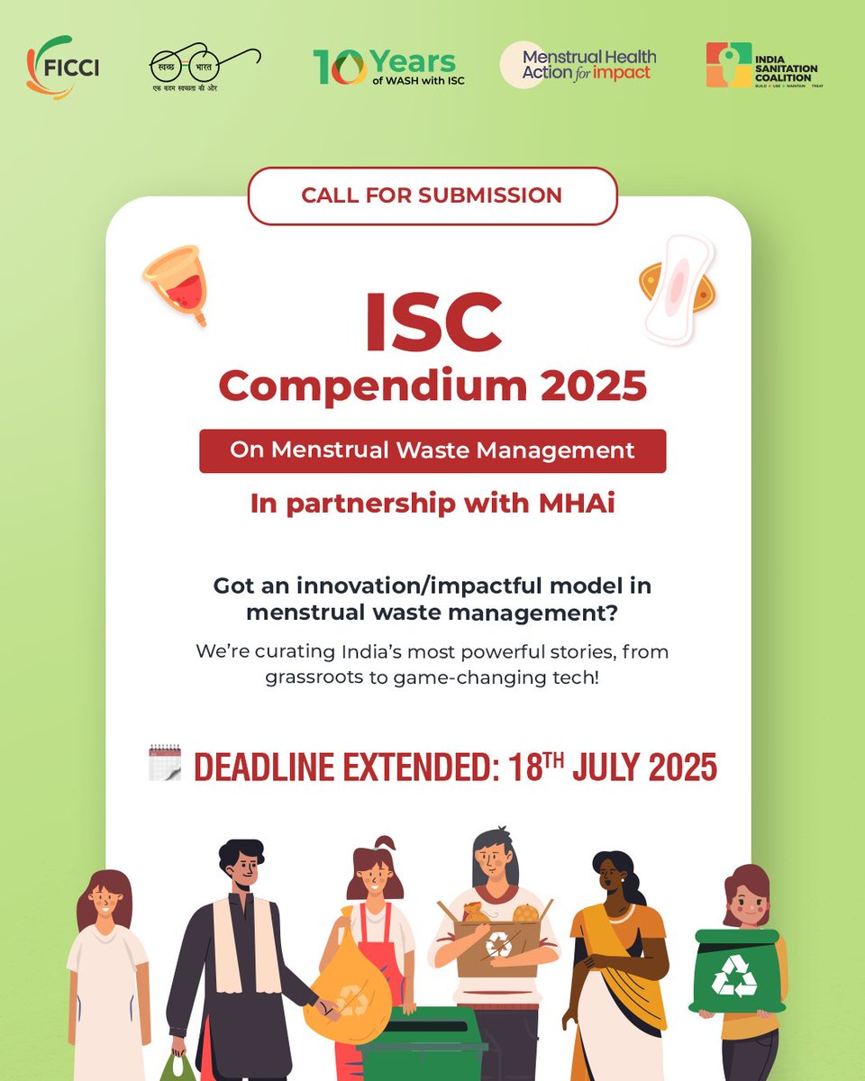 indsancoalition's tweet photo. 📢 Deadline Extended to 18th July 2025 📢

We’ve extended the submission window for the ISC Compendium on Menstrual Waste Management 2025, developed by India Sanitation Coalition at FICCI in collaboration with MHAi.

If you're implementing technology-driven models, decentralized waste solutions, policy frameworks, or community-based innovations in menstrual waste management, this is your chance to document and share your work with practitioners, policymakers, and funders across the WASH ecosystem.

🗓 New submission deadline: 18th July 2025
🔗 Submit here: https://t.co/ixucfvrxlb

#PeriodFriendlyWorld #MenstrualHealth #MenstrualHygiene #MenstrualWaste #SanitationInnovation #ISCCompendium2025 #WASH #Sustainability #CircularEconomy #wastemanagement