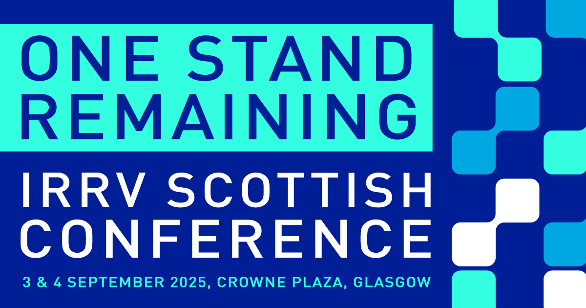 IRRV Scottish Conference &amp; Exhibition 2025 - ONE STAND REMAINING
Don't miss out and book now!
Why Exhibit?
Over 200 delegates,
Opportunity to raise or maintain your profile in the sector,
Ideal launch pad for new products and services.
zurl.co/hrCLp
