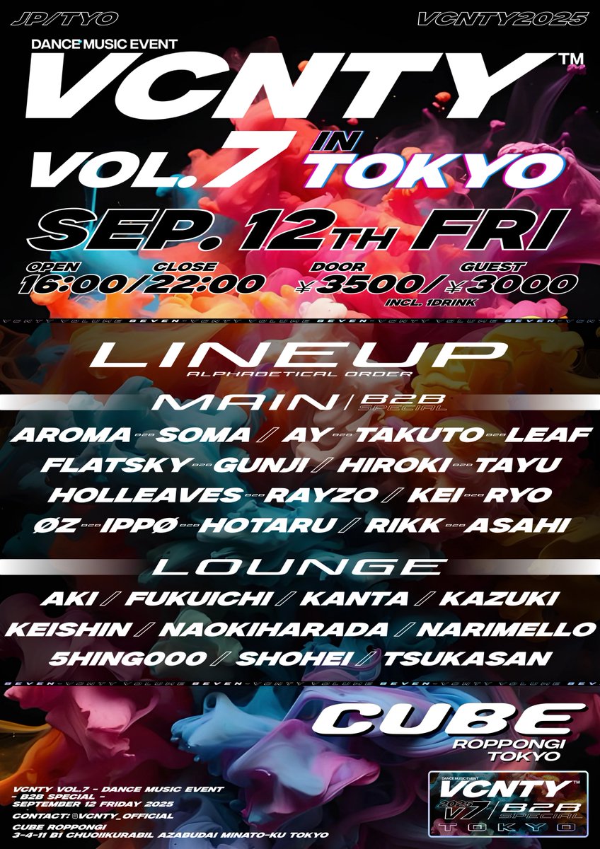 VCNTY (@vcnty_official) on Twitter photo VCNTY VOL.7 - B2B SPECIAL - 
🔊🔊LINEUP JUST DROPPED🔊🔊
9/12 FRI 16:00-22:00 <a href="/cube_roppongi/">CUBE</a> 
DOOR: ¥3500 / GUEST: ¥3000
DJ総勢28名の豪華ラインナップです!!!🔥
ゲストは各DJまで!! VCNTY VOL.7 - B2B SPECIAL - 
🔊🔊LINEUP JUST DROPPED🔊🔊
9/12 FRI 16:00-22:00 <a href="/cube_roppongi/">CUBE</a> 
DOOR: ¥3500 / GUEST: ¥3000
DJ総勢28名の豪華ラインナップです!!!🔥
ゲストは各DJまで!!
