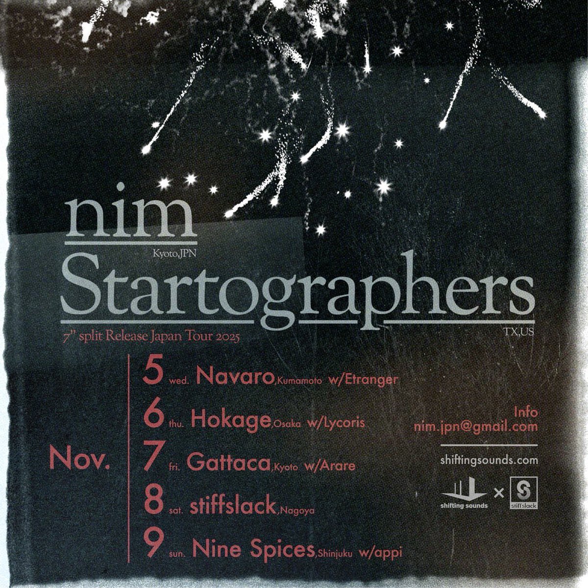 nim Startographers
7” split Release Japan Tour 2025

11/5(水) 熊本 Navaro
w/ Etranger
11/6(木) 心斎橋 火影
w/ Lycoris
11/7(金) 京都 GATTACA
w/ Arare
11/8(土) 名古屋 stiffslack
11/9(日) 新宿 Nine Spices
w/ appi

各地詳細は追って発表いたします。

ご予約📩
nim-jpn.jimdofree.com/contact/