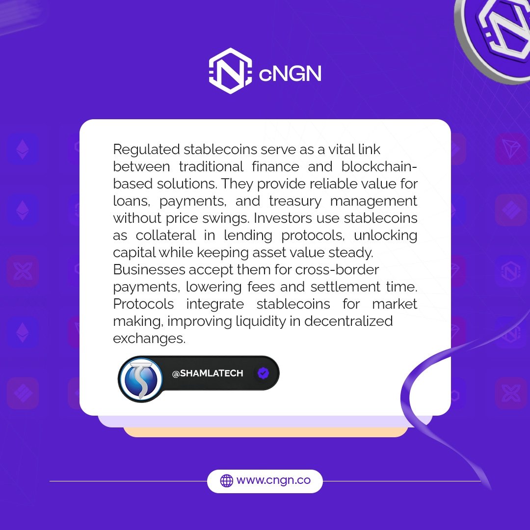 cngn_co's tweet image. Regulated stablecoins serve as a vital link between traditional finance and blockchain-based solutions. They provide reliable value for loans, payments, and treasury management without price swings. Investors use stablecoins as collateral in lending protocols, unlocking capital…