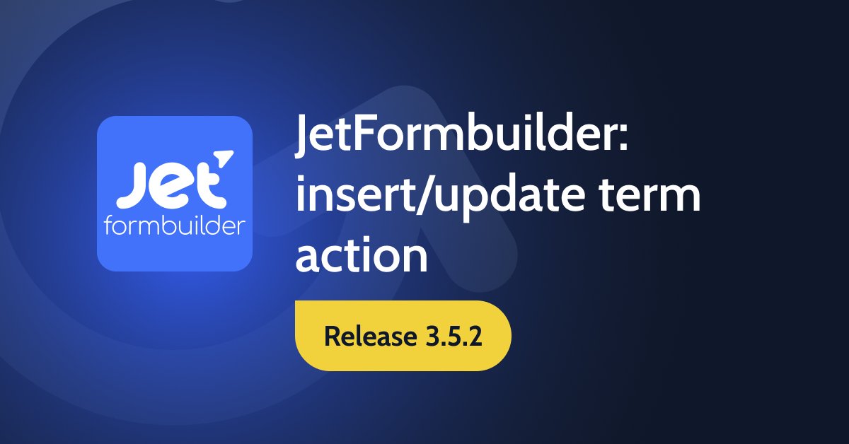 🔥 JetFormBuilder 3.5.2 highlights:
✅ Insert/Update Term Action
✅ Radio &amp; Checkbox Options Control now in toolbar with fresh icons
✅ Multi-role user registration (from 3.5.1)

Meet powerful features, build smoother forms.
#JetFormBuilder #WordPress #FormBuilder #PluginRelease